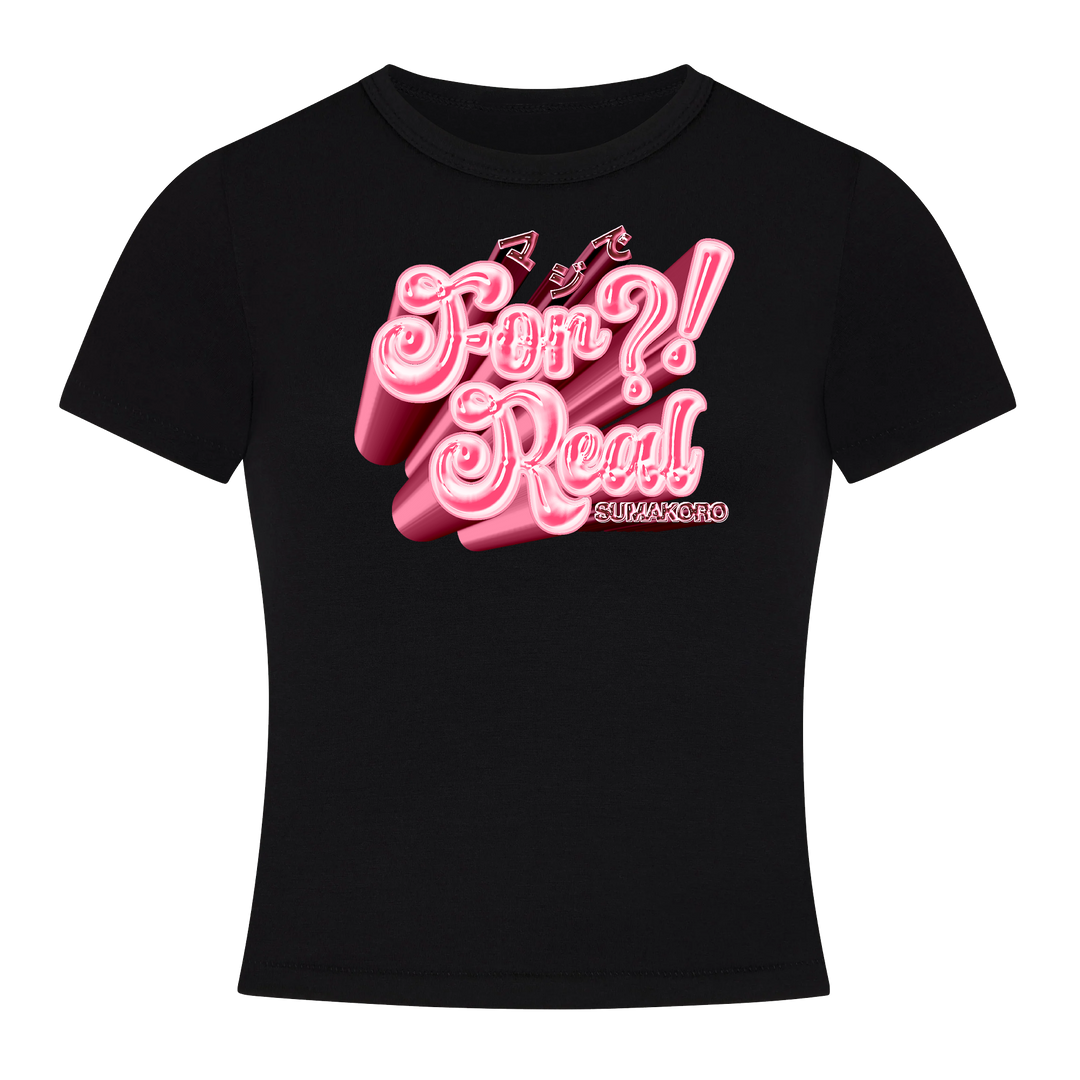 For Real Baby Tee